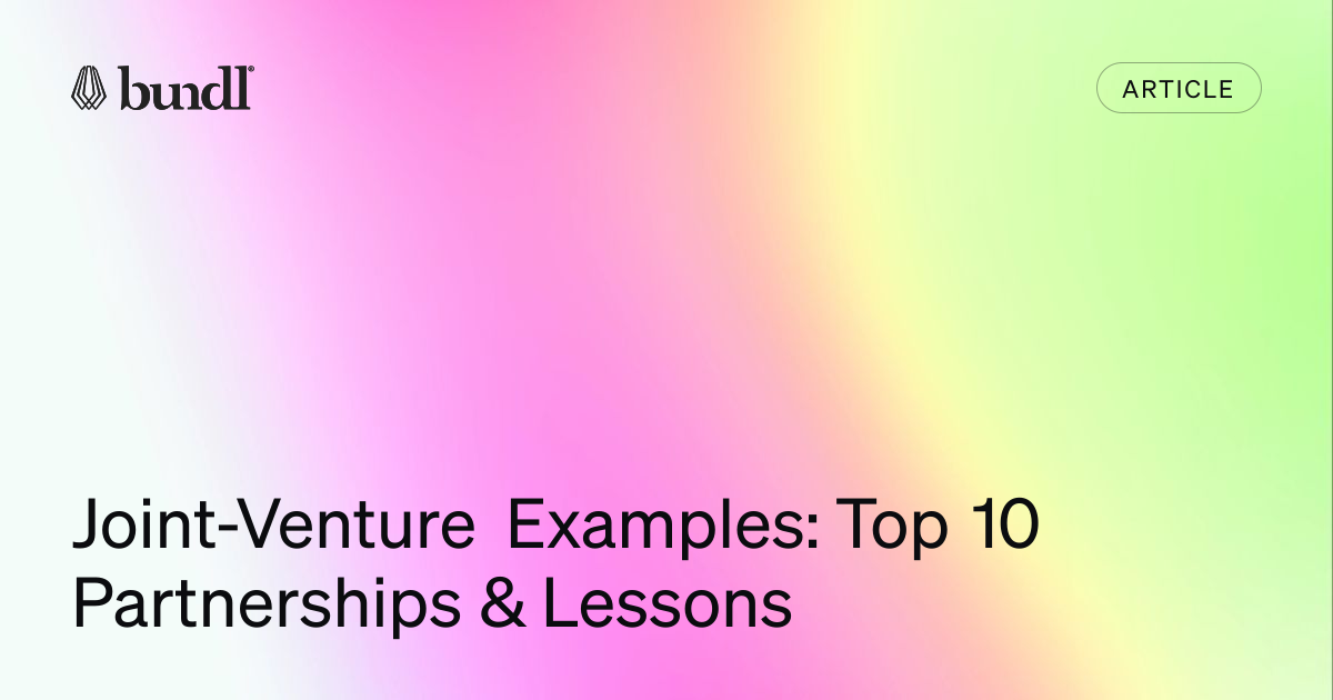 Joint-Venture Examples: Top 10 Partnerships & Lessons | Bundl